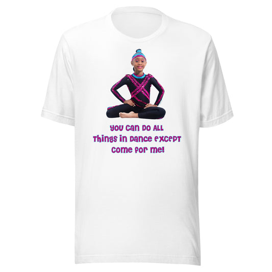"EXCEPT Come For Me" Unisex T-Shirt
